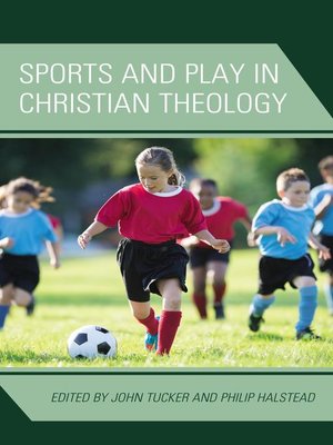 cover image of Sports and Play in Christian Theology